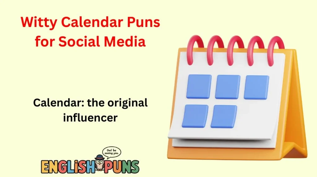Witty Calendar Puns for Social Media