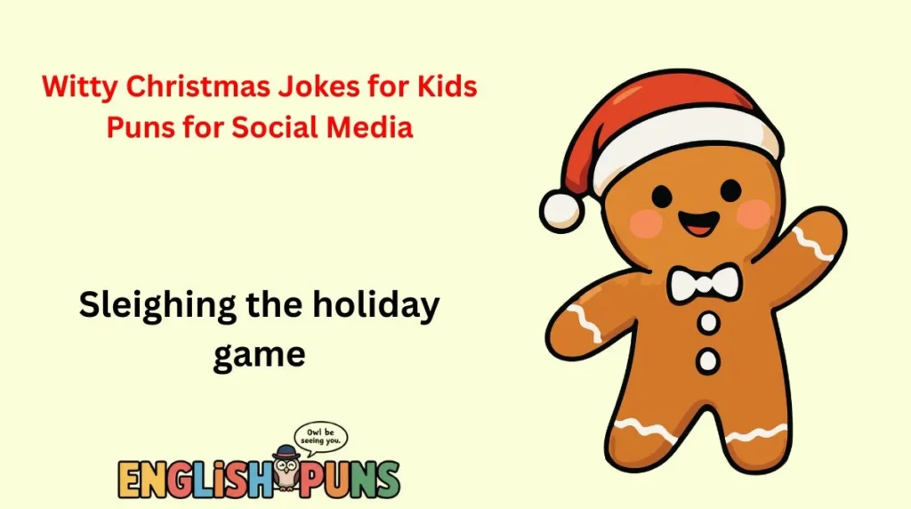 Witty Christmas Jokes for Kids Puns for Social Media