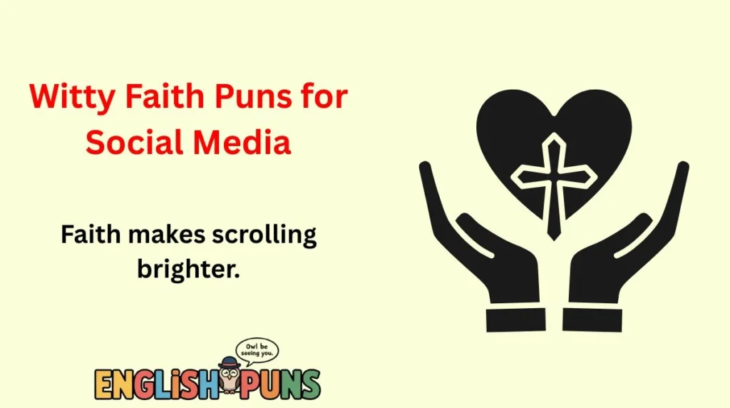 Witty Faith Puns for Social Media