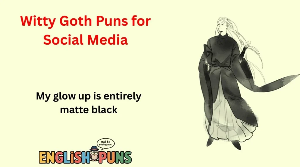 Witty Goth Puns for Social Media