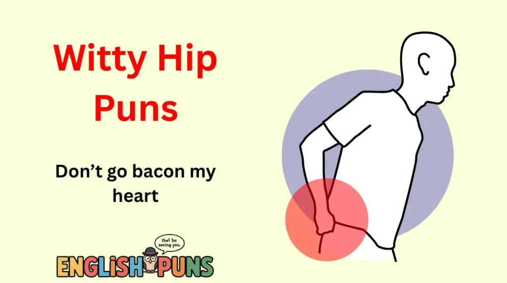 Witty Hip Puns
