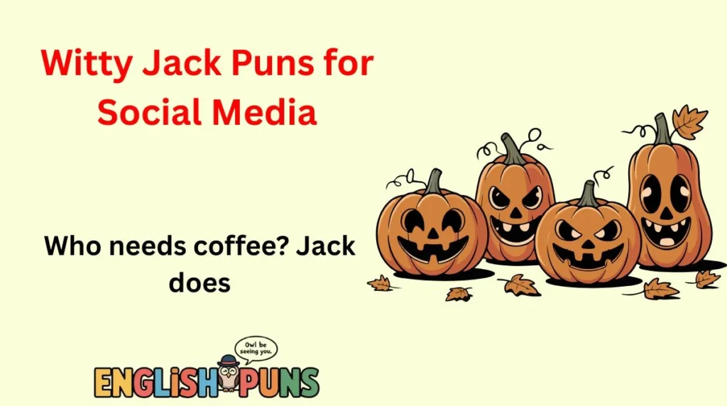 Witty Jack Puns for Social Media