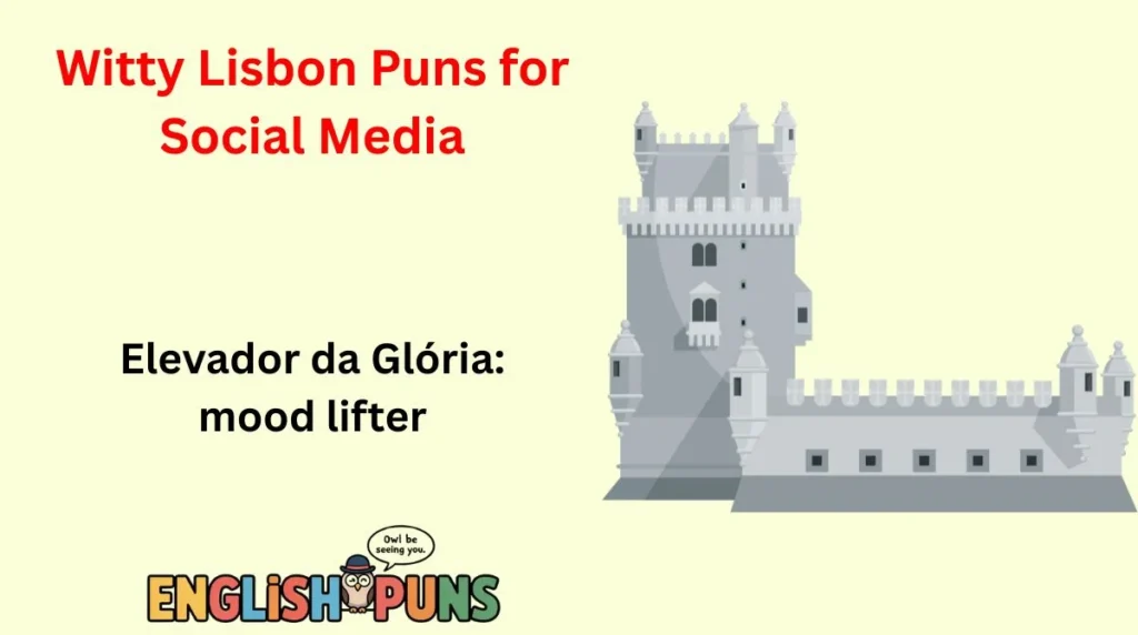 Witty Lisbon Puns for Social Media