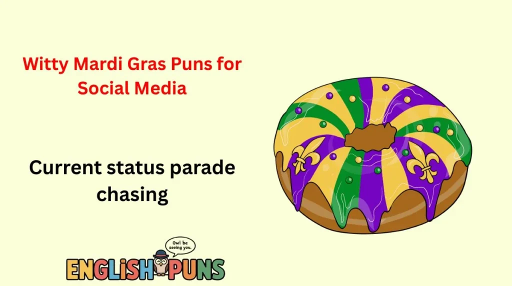 Witty Mardi Gras Puns for Social Media