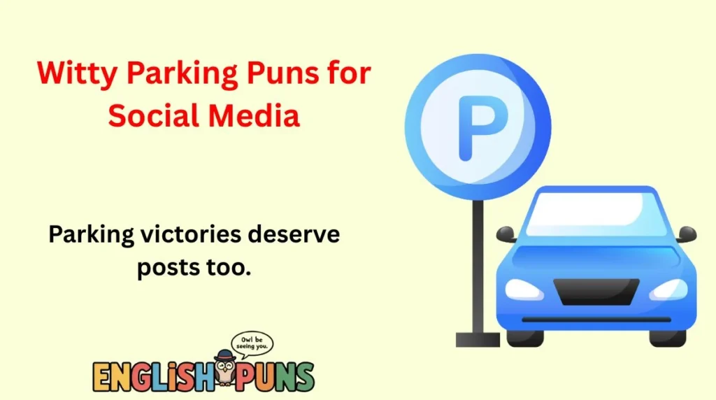 Witty Parking Puns for Social Media