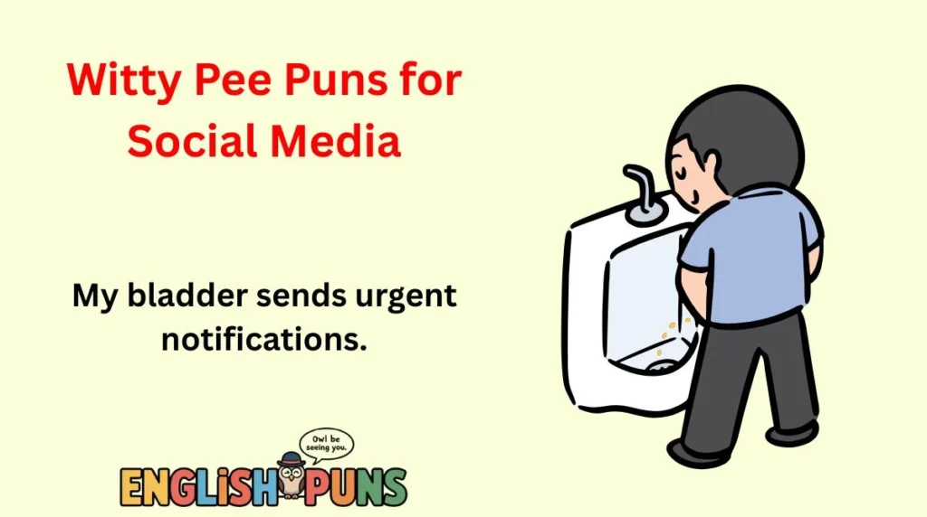 Witty Pee Puns for Social Media