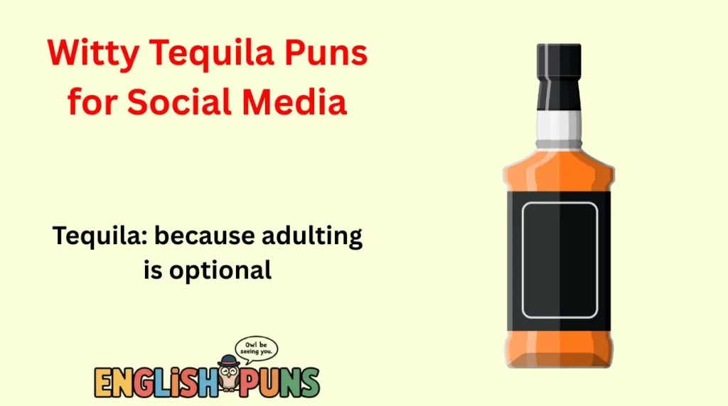 Witty Tequila Puns for Social Media