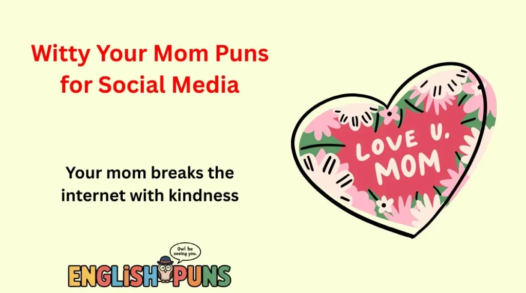 Witty Your Mom Puns for Social Media