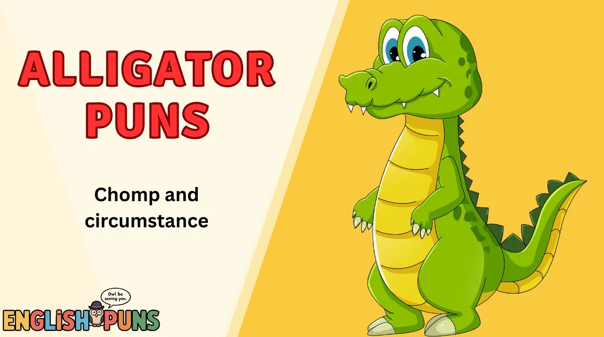 Alligator Puns