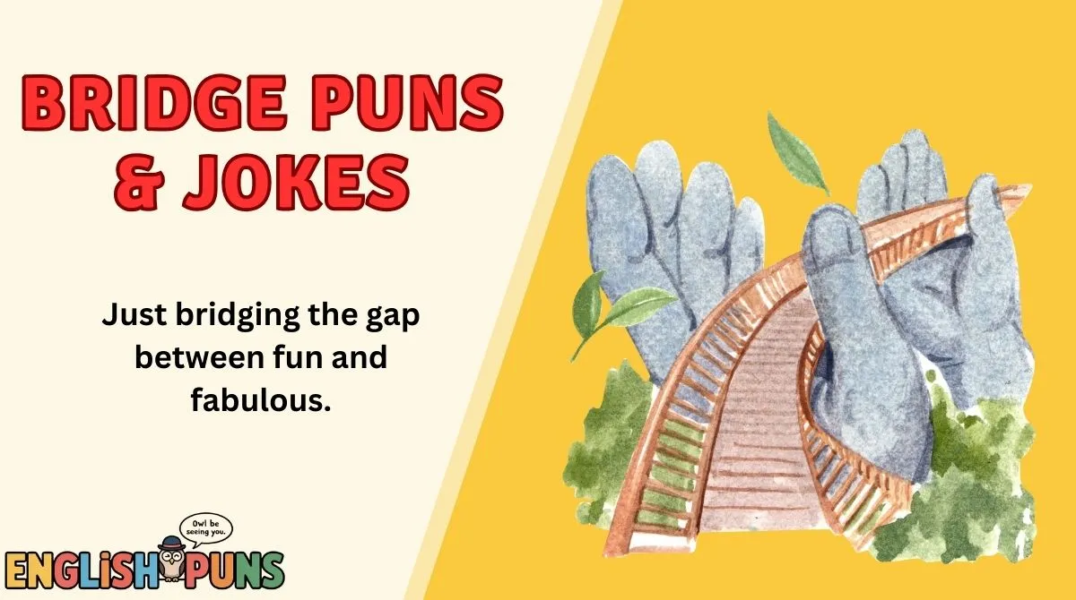Bridge Puns & Jokes