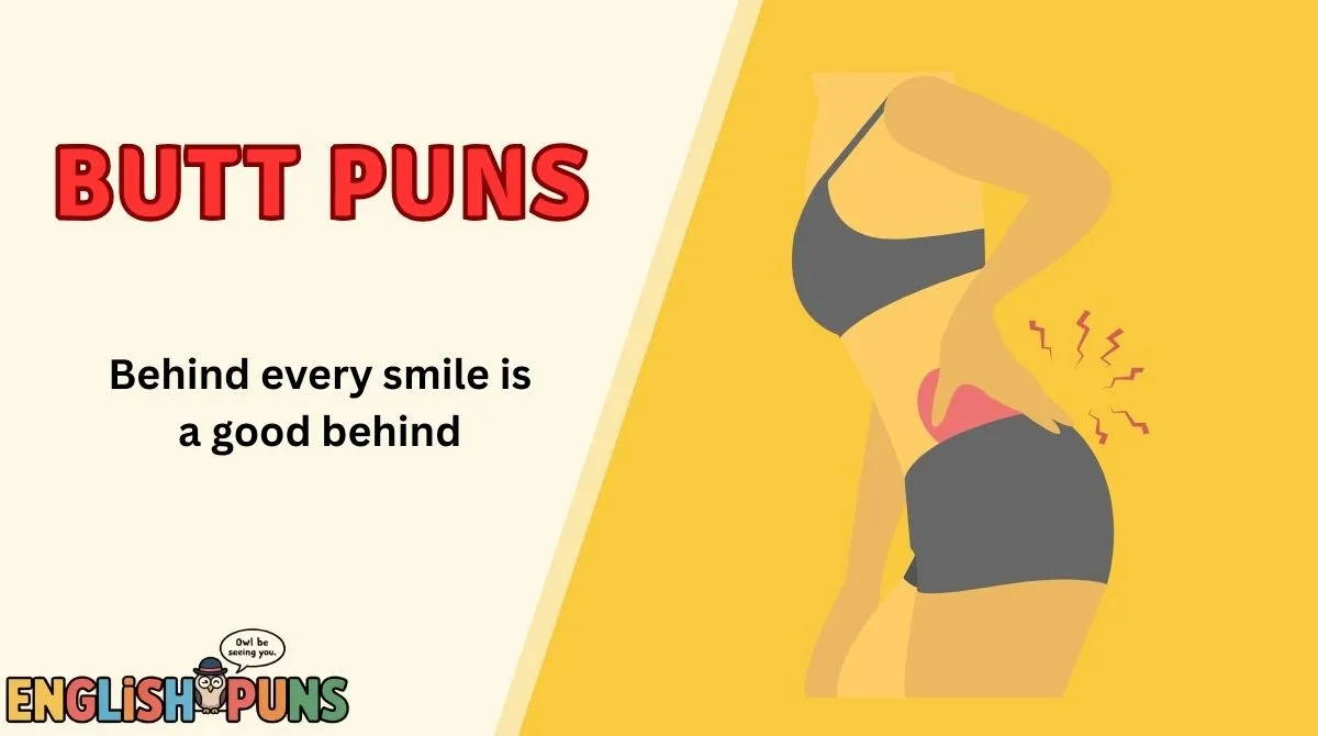 Butt Puns