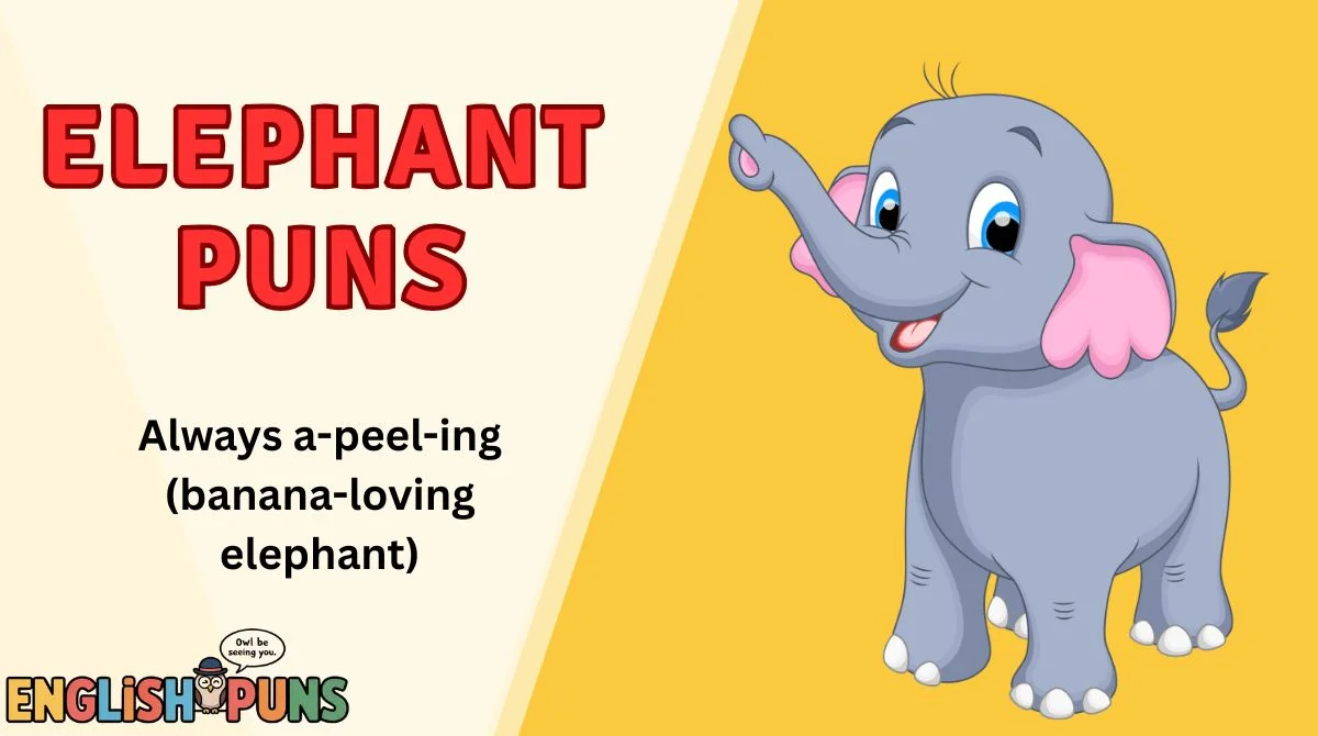 Elephant Puns