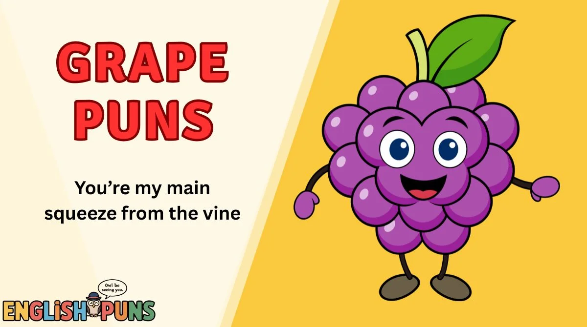 Grape Puns