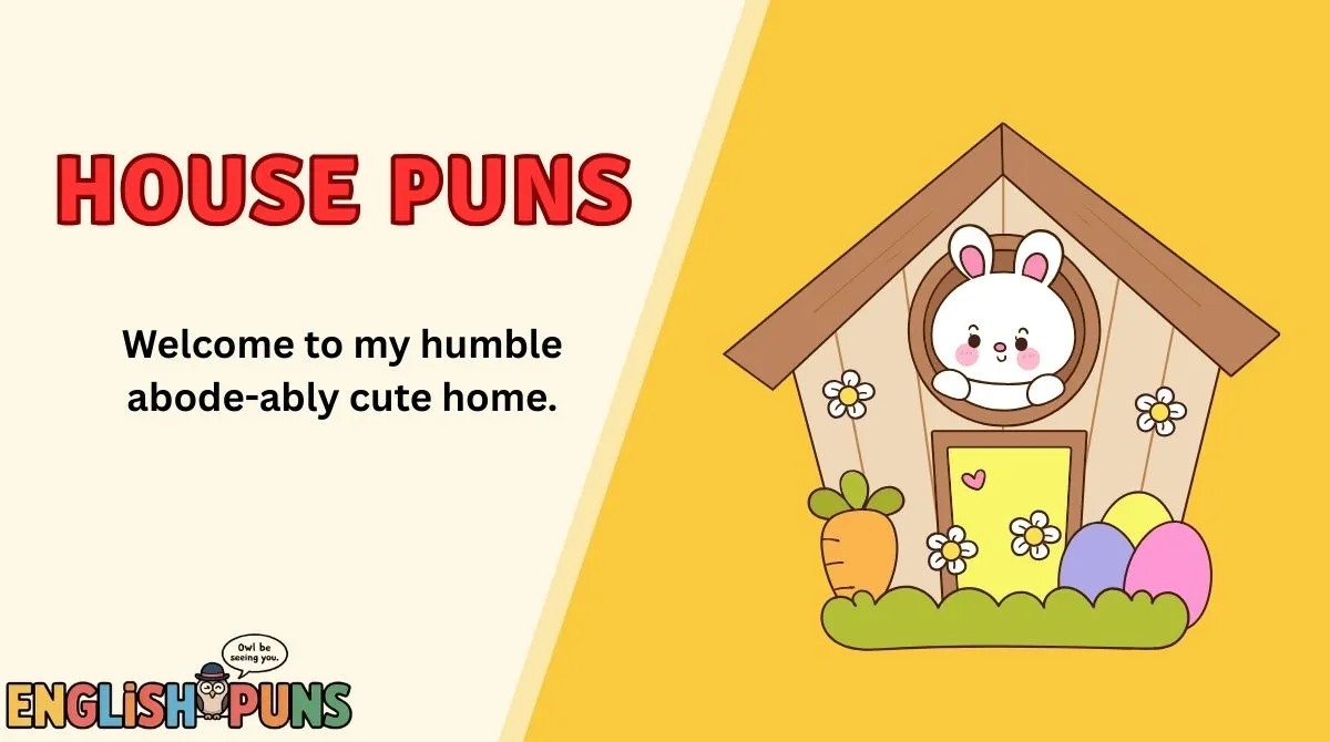 House Puns