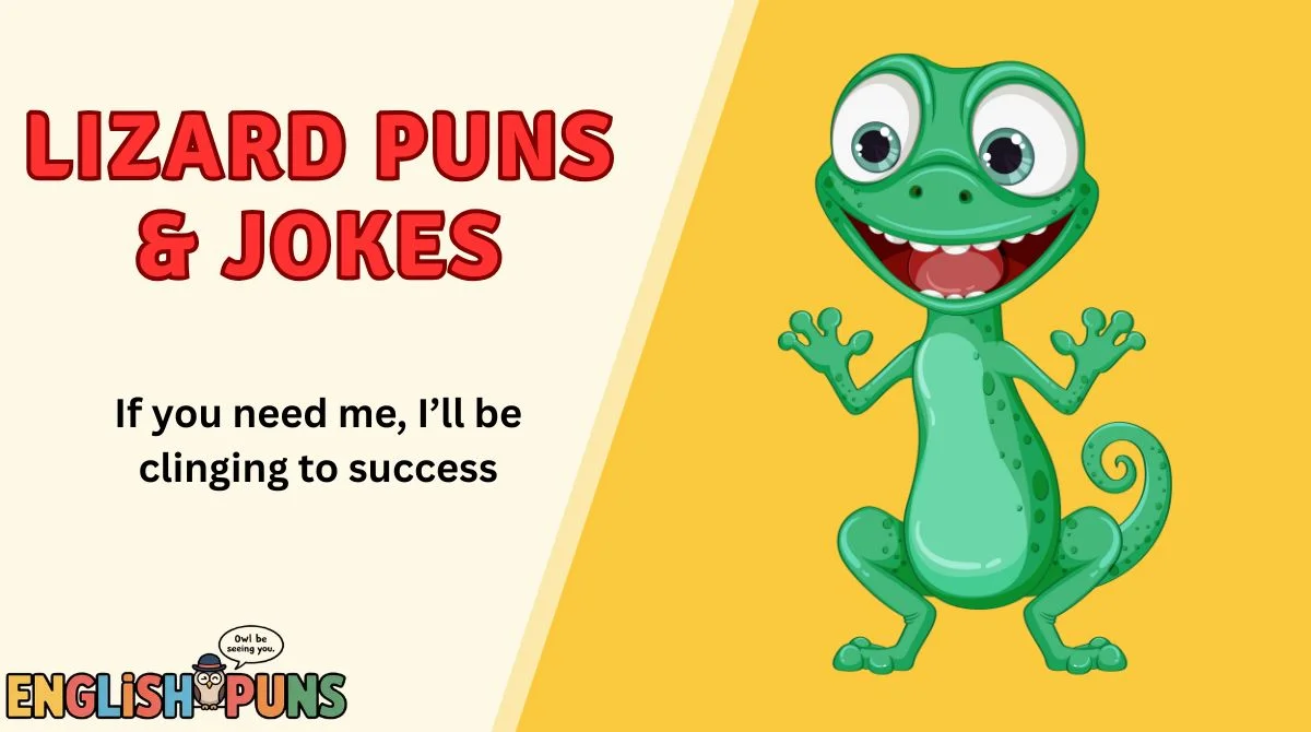 Lizard Puns & Jokes