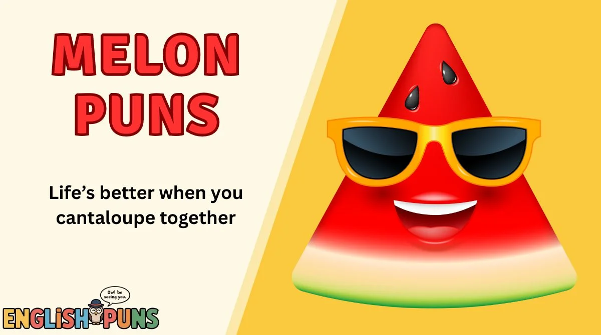 Melon Puns