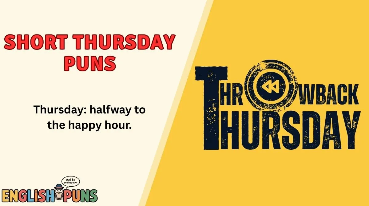 Short Thursday Puns