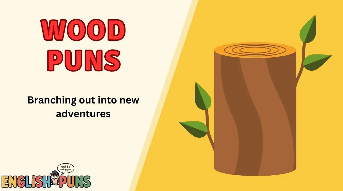 Wood Puns