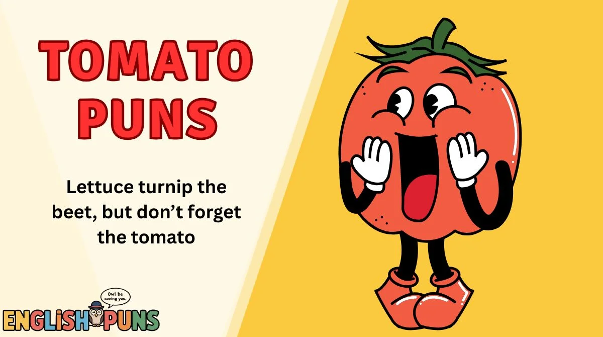 Tomato Puns