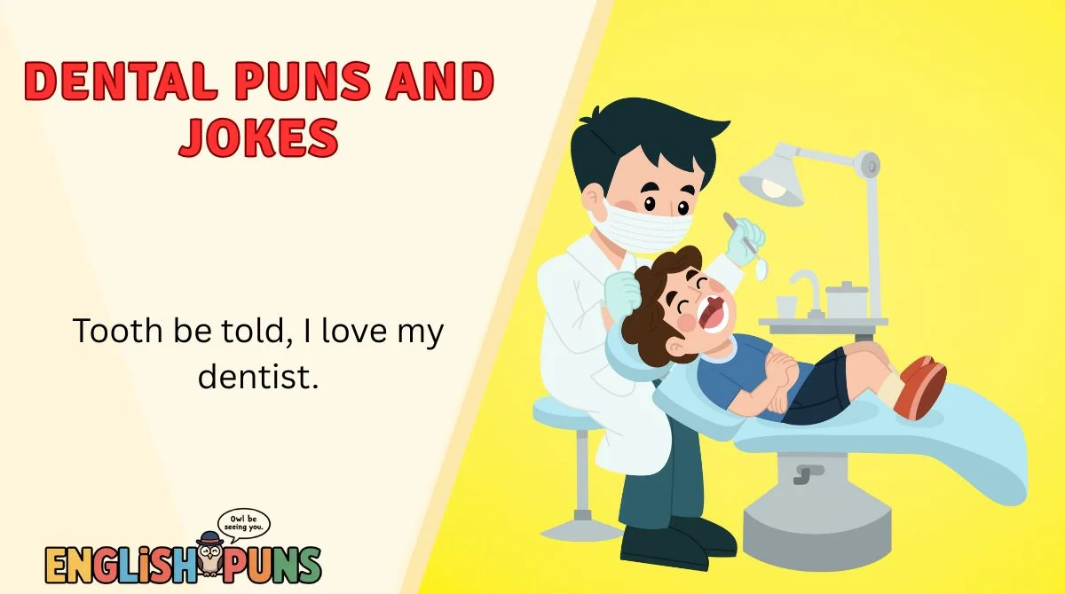 Dental Puns and Jokes
