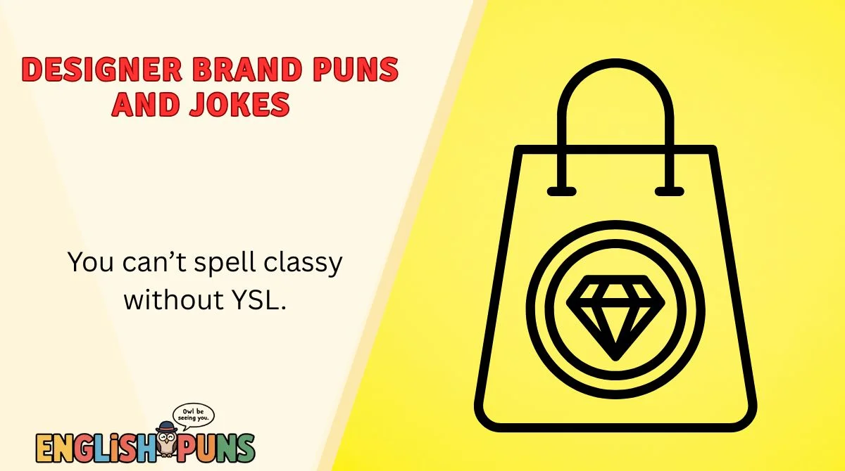 Designer Brand Puns and Jokes