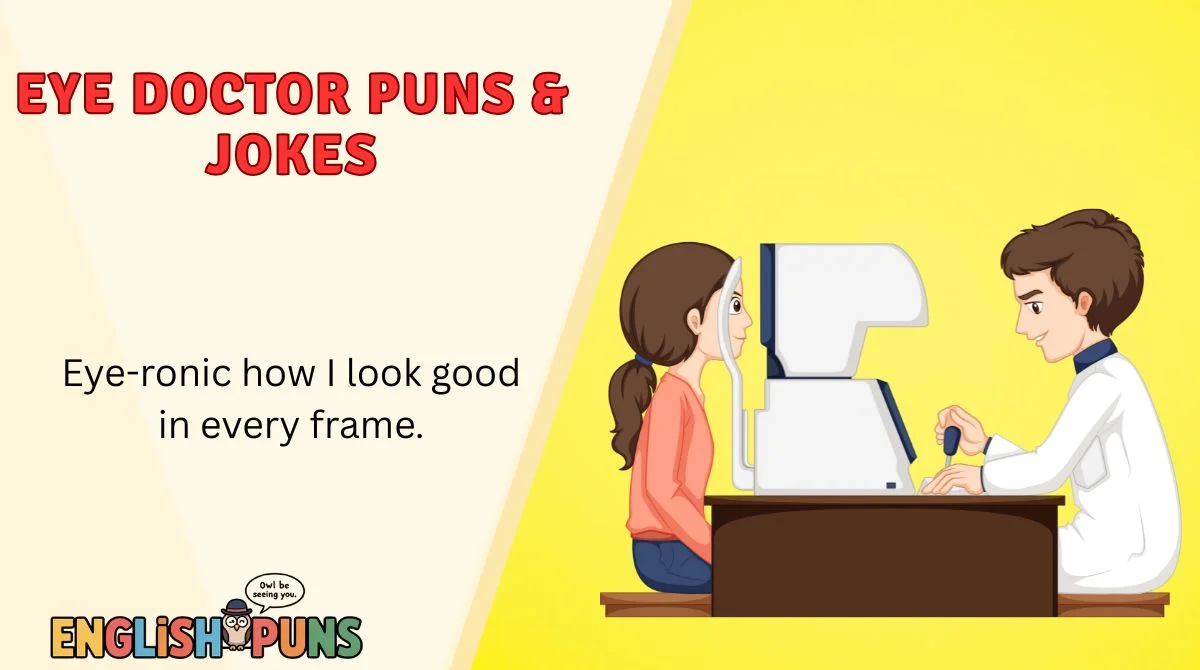 Eye Doctor Puns & Jokes