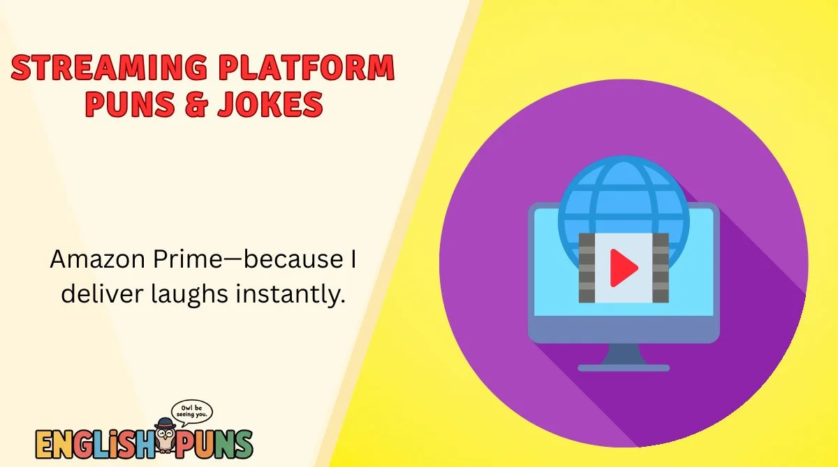Streaming Platform Puns & Jokes