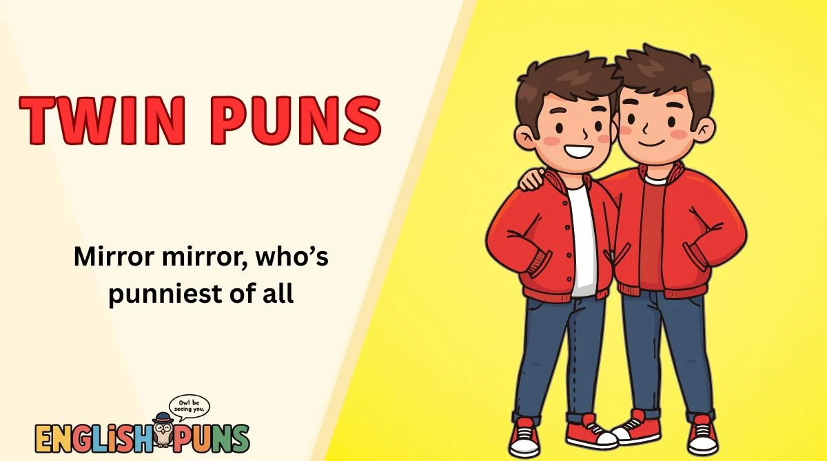 Twin Puns