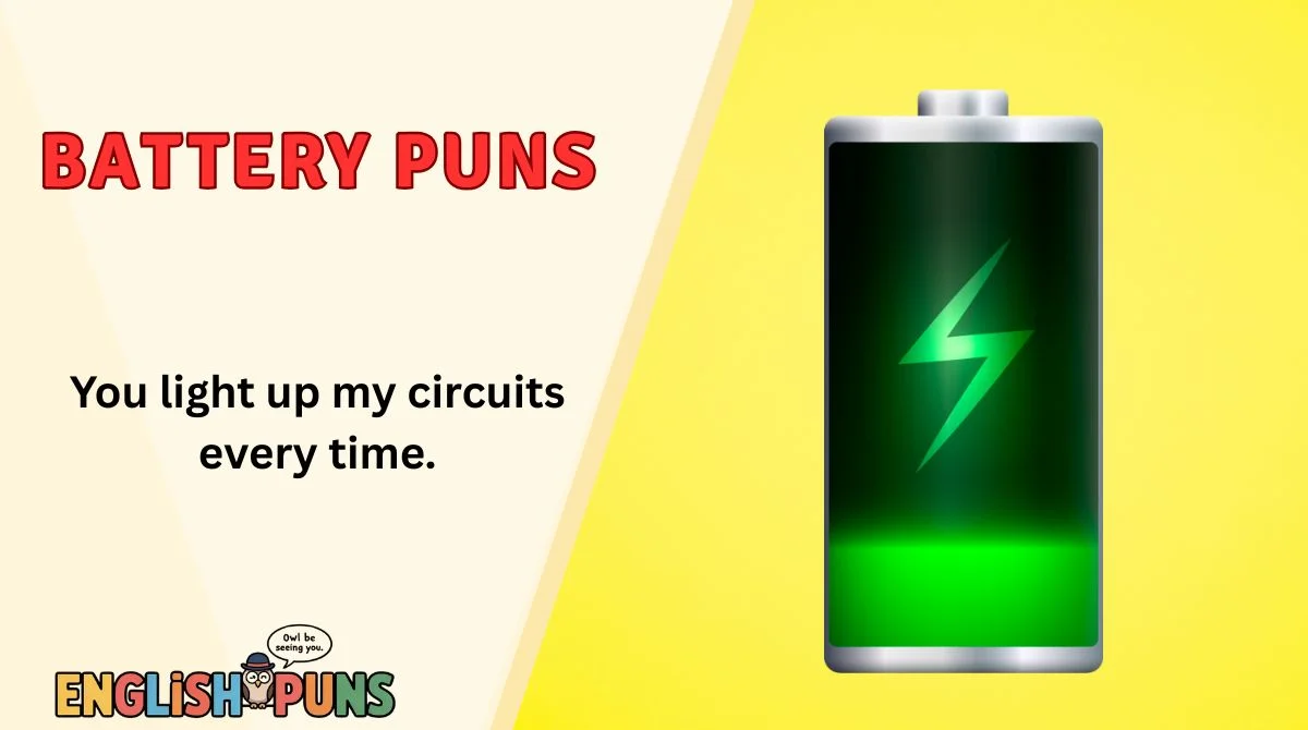 Battery Puns