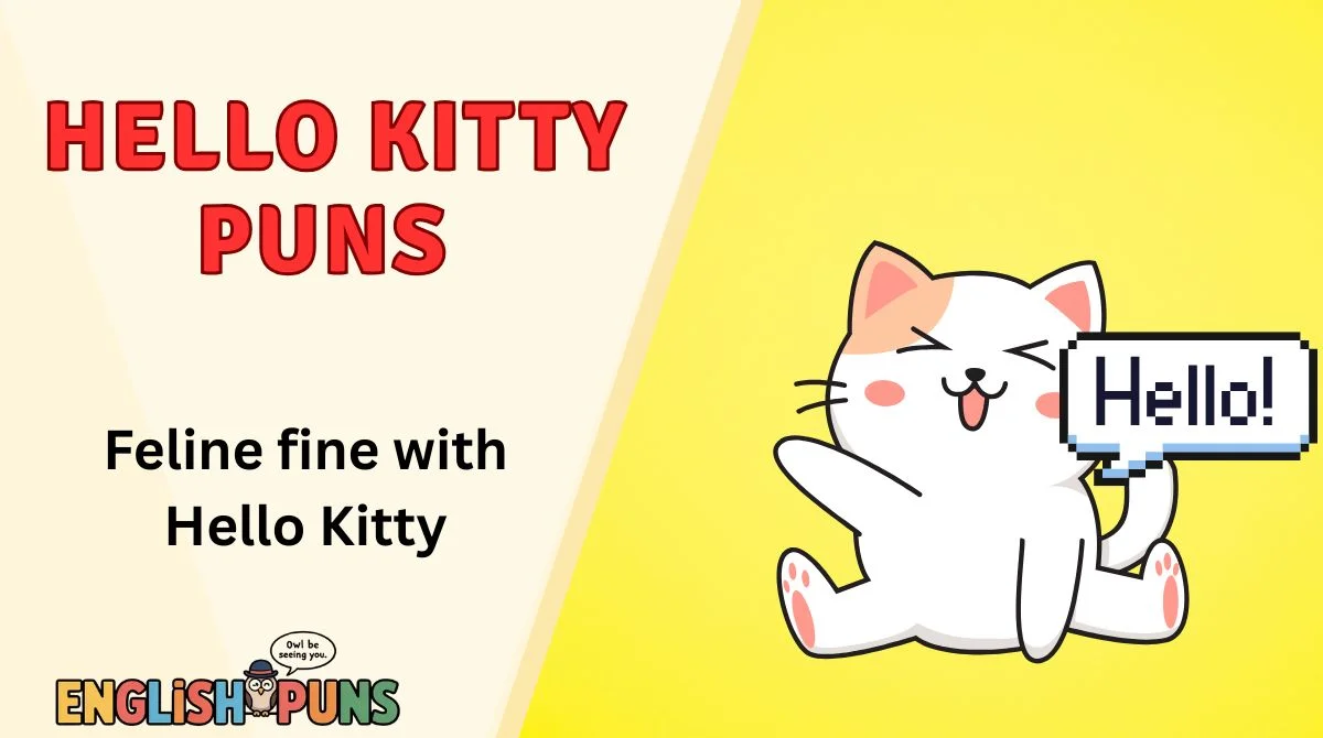 Hello Kitty Puns