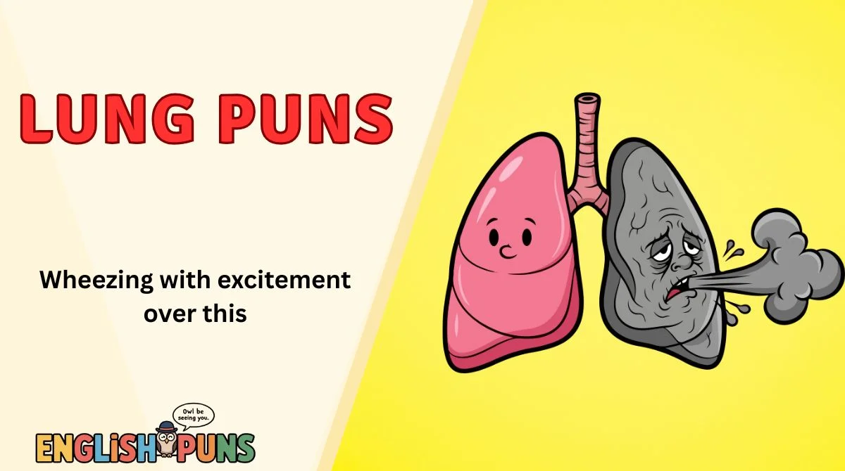 Lung Puns
