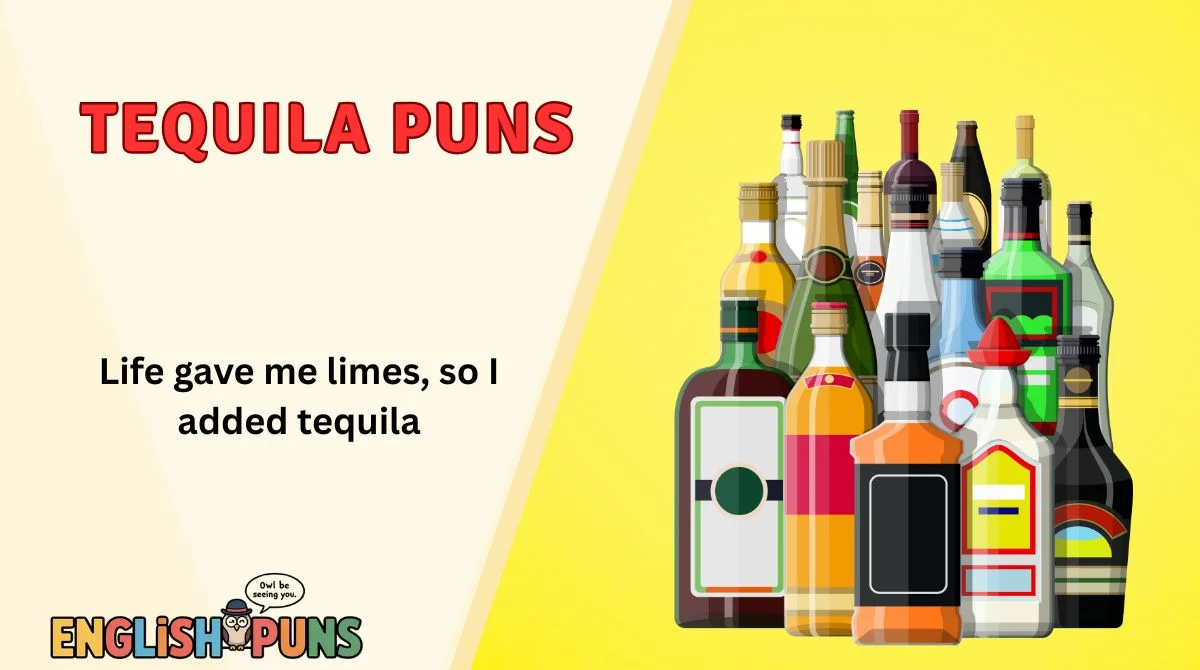 Tequila Puns